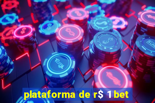 plataforma de r$ 1 bet